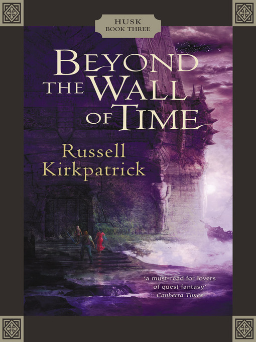 Title details for Beyond the Wall of Time by Russell Kirkpatrick - Available